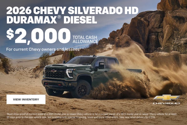 2026 Chevy Silverado HD Duramax Diesel. $2,000 Total Cash Allowance for current Chevy owners and ...